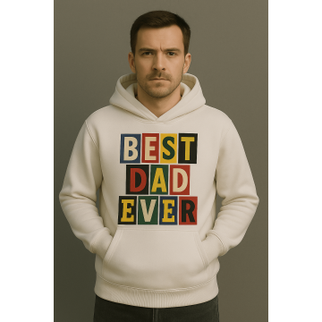 Best Dad Ever Hoodie – Perfect Gift for Dad, Birthday or Father’s Day